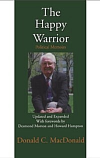 The Happy Warrior: Political Memoirs (Paperback)