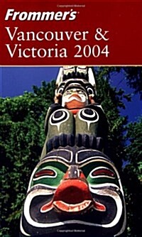 Frommers Vancouver and Victoria (Paperback, Rev ed)
