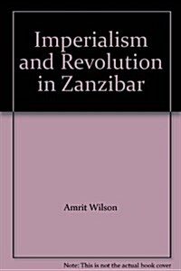 Imperialism and Revolution in Zanzibar (Paperback)