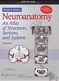 Neuroanatomy : An Atlas of Structures, Sections, and Systems (Paperback, 7th revised international student ed)