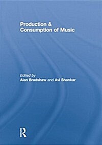 Production & Consumption of Music (Paperback)