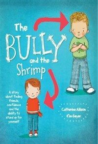 The Bully and the Shrimp (Paperback)