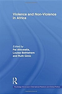 Violence and Non-violence in Africa (Paperback)