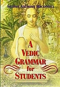 A Vedic Grammar for Students (Paperback)