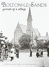 Bolton-le-Sands : Portrait of a Village (Paperback)