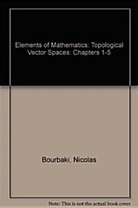 Topological Vector Spaces: Chapters 1-5 (Hardcover)