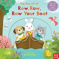 Sing Along with Me! Row, Row, Row Your Boat (Board Book)