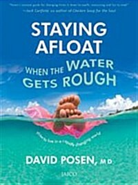 Staying Afloat When the Water Gets Rough (Paperback)