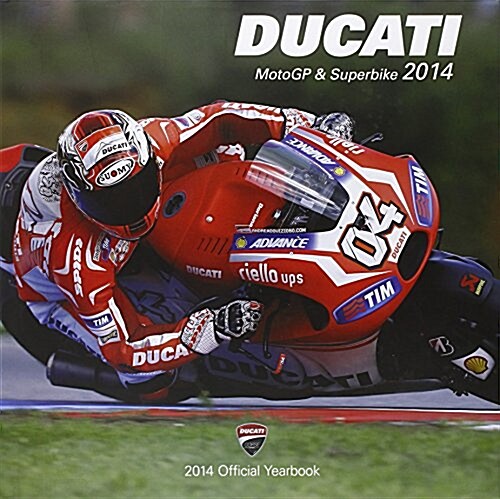 Ducati 2014 : Official Book Ducati Corse (Hardcover)