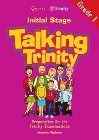 Preparation for the Trinity Examinations: Initial Stage, Grade 1 : Students Book (Paperback)