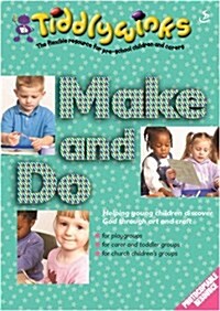 Make and Do : Helping Young Children Meet God Through Art and Craft (Paperback)