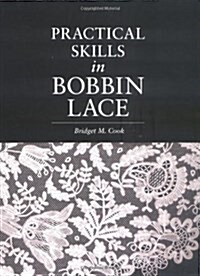 Practical Skills in Bobbin Lace (Paperback, New ed)