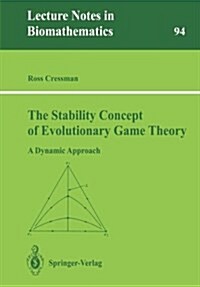 The Stability Concept of Evolutionary Game Theory: A Dynamic Approach (Paperback, Softcover Repri)
