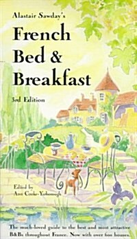 ALASTAIR SAWDAYS SPECIAL PLACES TO STAY FRENCH BED AND BREAKFAST 3RD EDITION (Paperback)