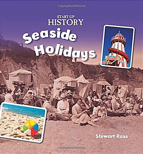 Start-Up History: Seaside Holidays (Hardcover)