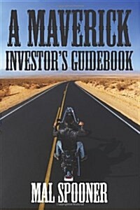 A Maverick Investors Guidebook (Paperback)