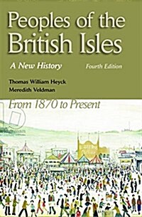 The Peoples of the British Isles : A New History from 1870 to the Present (Paperback, 4 Rev ed)