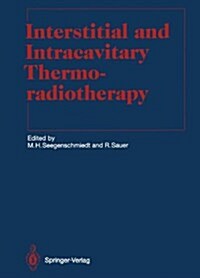 Interstitial and Intracavitary Thermoradiotherapy (Hardcover)