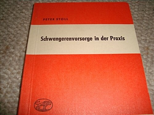 SCHWANGERENVORSORGE IN DER PRAXIS (Paperback)