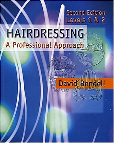 Hairdressing Levels 1 & 2 : A Professional Approach (Paperback, 2 Rev ed)