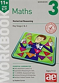 11+ Maths Year 5-7 Workbook 3 : Numerical Reasoning (Paperback)