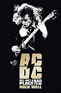 AC/DC : Hell Aint a Bad Place to Be (Paperback)