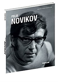 Feliz Novikov : Masters of Soviet Architecture (Hardcover)