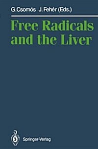 Free Radicals and the Liver (Hardcover)