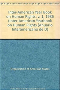 Inter-American Yearbook on Human Rights / Anuario Interamericano de Derechos Humanos, Volume 2 (1986) (Hardcover, 1988)