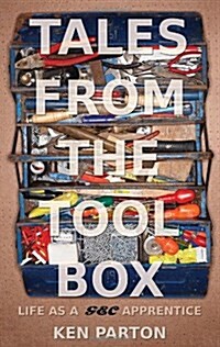 Tales from the Toolbox : Life as a GEC Apprentice (Paperback)