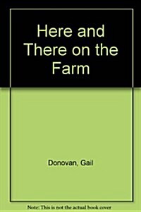 Here and There on the Farm (Board Book)