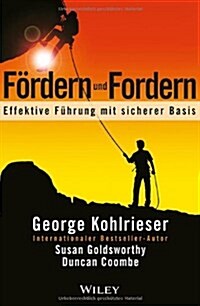 Fordern und Fordern : Effektive Fuhrung mit Sicherer Basis (Hardcover)