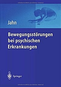 Bewegungsst?ungen Bei Psychischen Erkrankungen (Paperback, 2004)