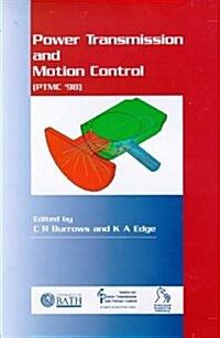 Power Transmission and Motion Control (PTMC 98) (Hardcover)