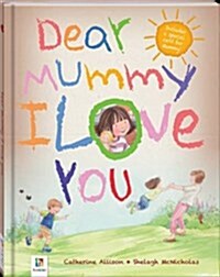 Dear Mummy Padded Hardcover Picture Book (Uk) (Hardcover)