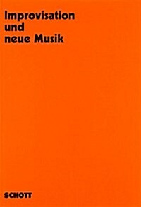 IMPROVISATION UND NEUE MUSIK (Paperback)