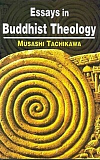 Essays in Buddhist Theology (Hardcover)