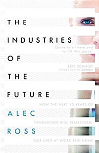 The Industries of the Future (Paperback)