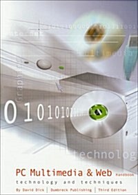 The PC Multimedia & Web Handbook : Technology & Techniques (Paperback, 3 New ed)