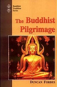 The Buddhist Pilgrimage (Hardcover)