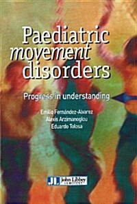 Paediatric Movement Disorders (Hardcover, UK)