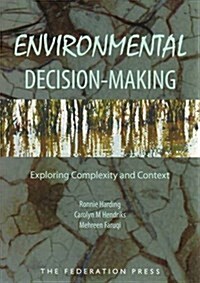 Environmental Decision-Making : Exploring Complexity and Context (Paperback)