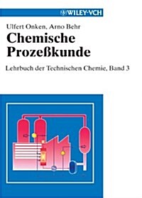 Chemische Prozekunde: Lehrbuch Der Technischen Chemie, Band 3 (Paperback)