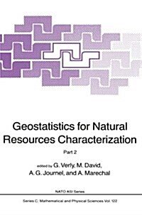 Geostatistics for Natural Resources Characterization: Part 2 (Paperback, Softcover Repri)