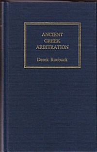 Ancient Greek Arbitration (Hardcover)