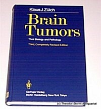 Brain Tumors: Their Biology and Pathology (Hardcover, 3, Compl. REV.)