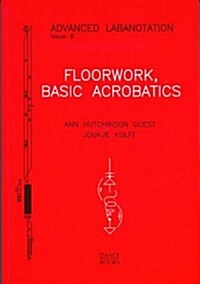 Floorwork : Basic Acrobatics (Paperback)