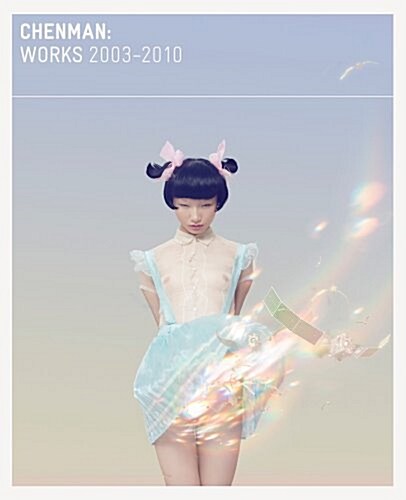 Chenman : Works 2003 - 2010 (Hardcover)