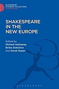 Shakespeare in the New Europe (Hardcover)