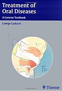Treatment of Oral Diseases: A Concise Textbook (Paperback)